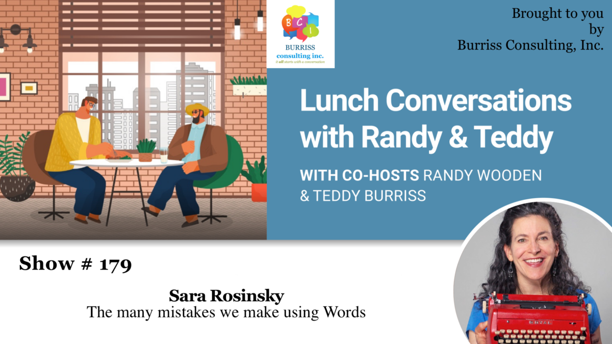 Sara Rosinsky on Lunch Conversations with Randy Wooden and Teddy Burriss