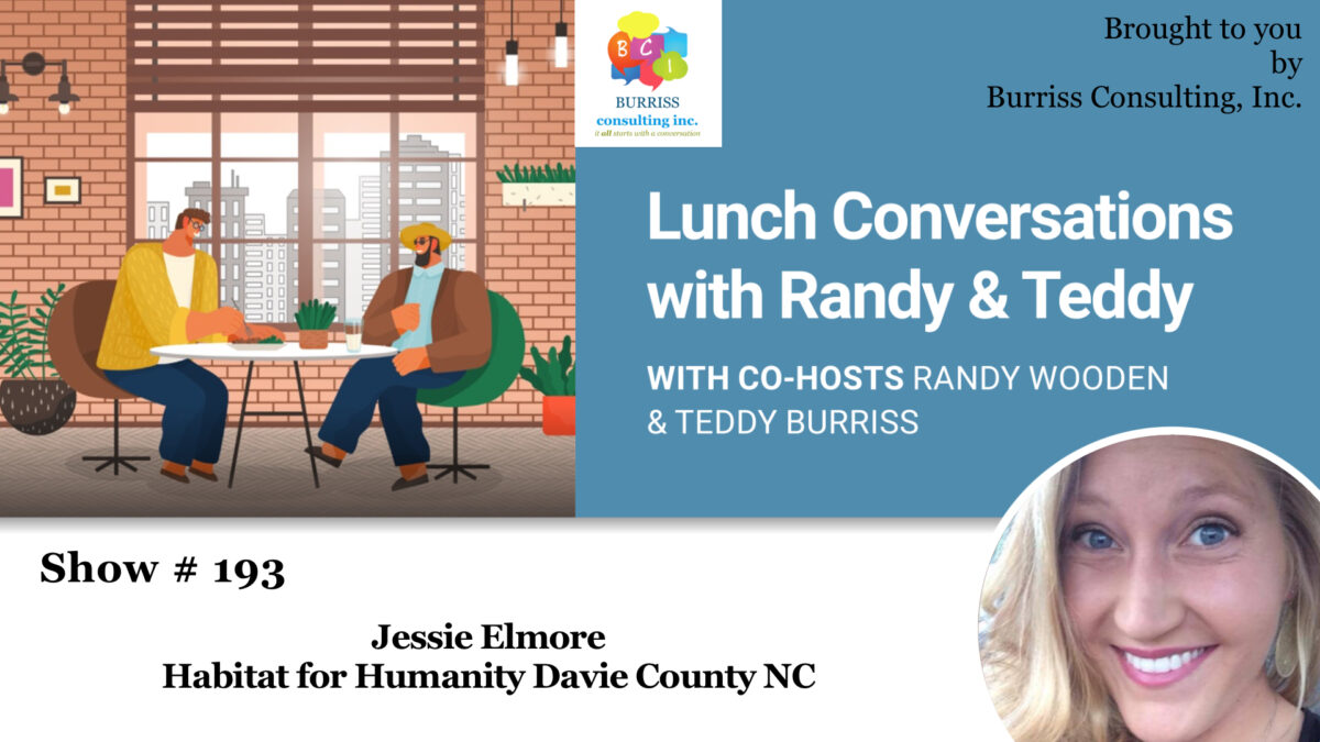 Jessie Elmore of Habitat for Humanity Davie County on Lunch Conversations with Randy and Teddy